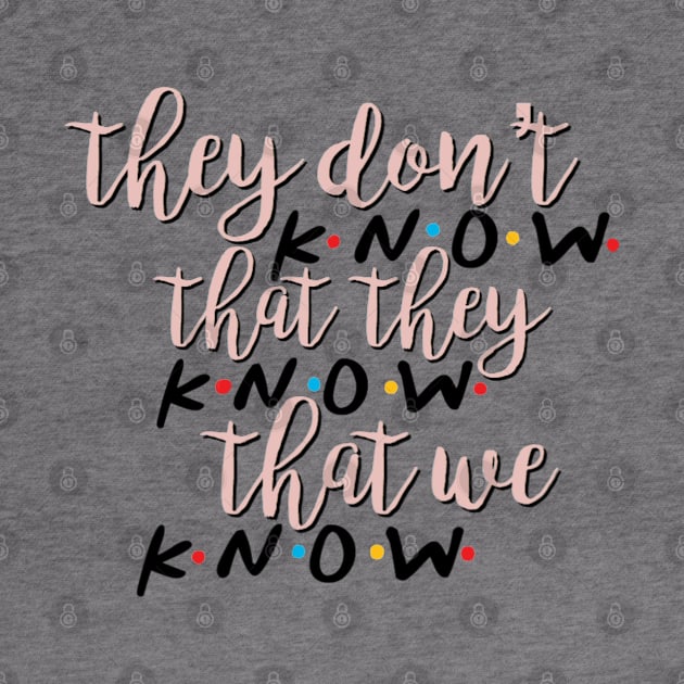 They Don’t Know by sunkissed